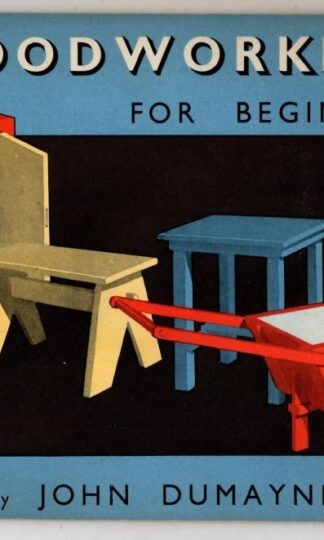 Woodworking for Beginners (Puffin Picture Book) : John Dumayne