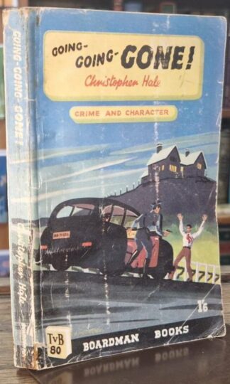 Going, Going, Gone (Crime and Character) : Christopher Hale