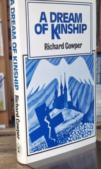 A Dream Of Kinship : Richard Cowper
