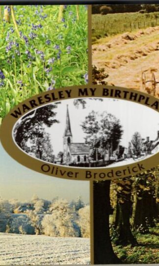 Waresley My Birthplace : Oliver Broderick
