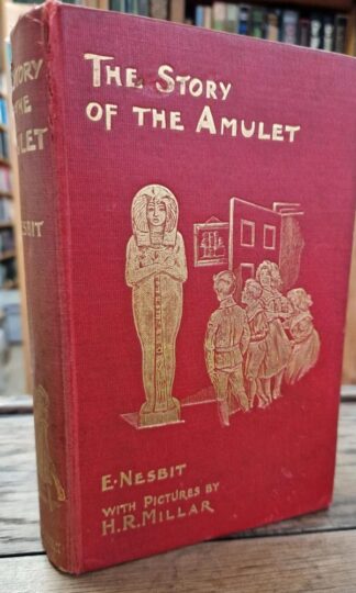 The Story Of The Amulet:E. Nesbit