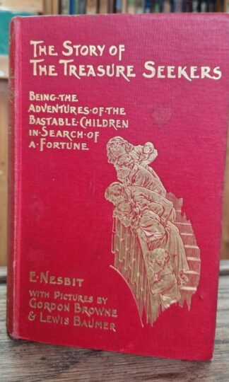 The Story Of The Treasure Seekers:E. Nesbit