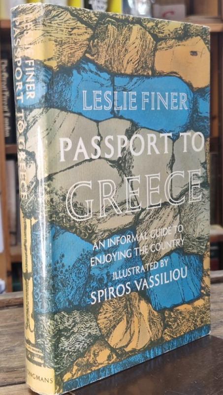 Passport to Greece: An Informal Guide to Enjoying the Country : Leslie Finer