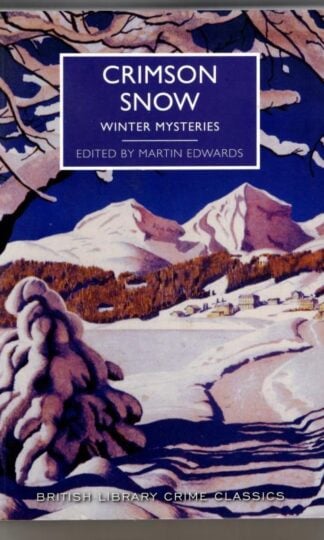 Crimson Snow : Martin Edwards (ed)