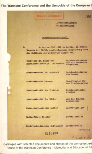 The Wannsee Conference and the genocide of the European Jews : catalogue with selected documents and photos of the permanent exhibit : Various Contributors