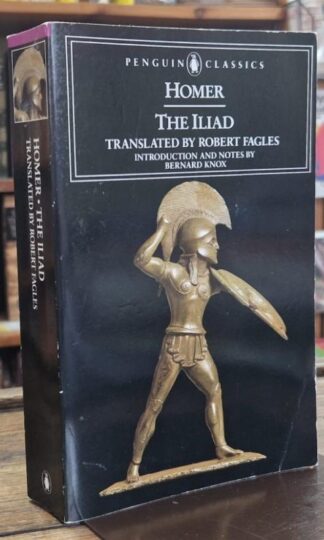 Homer: The Iliad : Robert Fagles (translator)