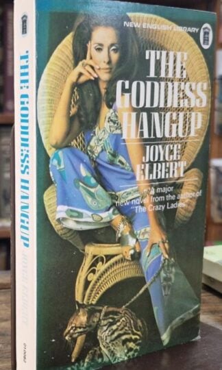 The Goddess Hangup : Joyce Elbert