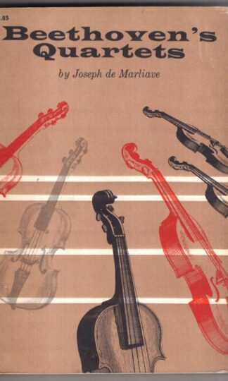 Beethoven's Quartets:Joseph De Marliave