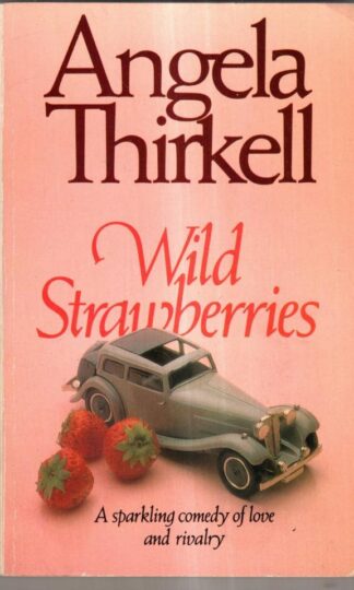 Wild Strawberries : Angela Thirkell