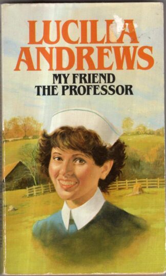 My Friend the Professor : Lucilla Andrews
