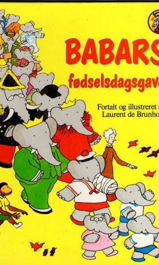 Babars fødselsdagsgave : Laurent de Brunhoff