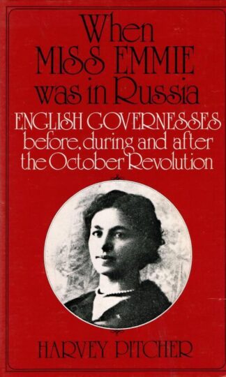 When Miss Emmie Was in Russia : Harvey Pritcher