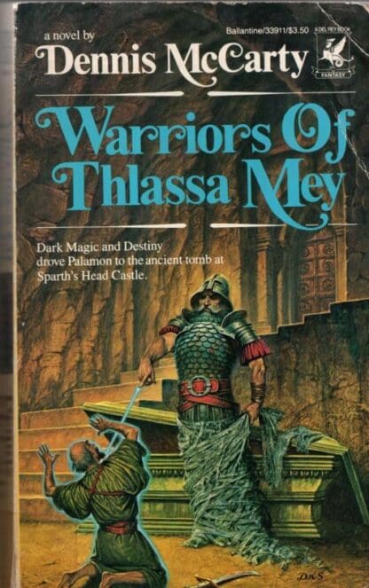 Warriors of Thlassa Mey:Dennis McCarty