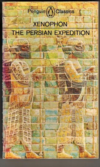 Xenophon. The Persian Expedition : Rex Warner (trans)