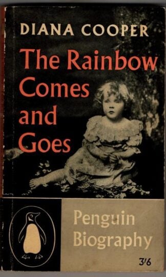 The Rainbow Comes and Goes : Diana Cooper