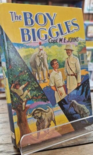 The Boy Biggles : Capt. W.E. Johns