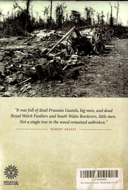 Ghosts of Old Companions: Lloyd George's Welsh Army, the Kaiser's Reichsheer and the Battle for Mametz Wood, 1914-1916 : Jonathon Riley - Image 2