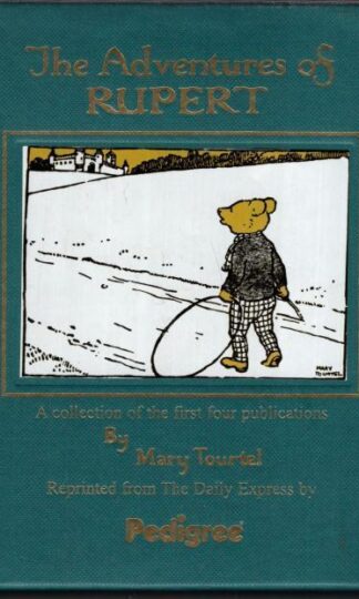 The Adventures of Rupert. A collection of the first four publications by Mary Tourtel.:Mary Tourtel