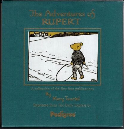 The Adventures of Rupert. A collection of the first four publications by Mary Tourtel.:Mary Tourtel
