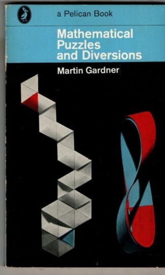 Mathematical Puzzles And Diversions : Martin Gardner