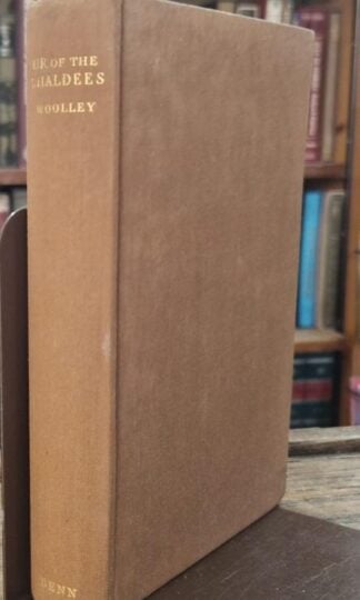 Ur of the Chaldees: A Record of Seven years of Excavation : C.Leonard Wooley