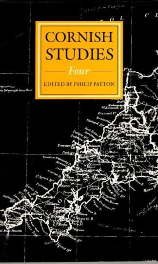 Cornish Studies: Four : Philip Payton (ed.)