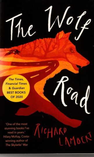The Wolf Road : Richard Lambert