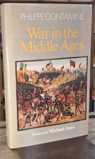 War in the Middle Ages. Translated by Michael Jones : Philippe Contamine