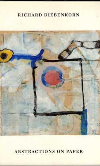 Abstractions On Paper : Richard Diebenkorn