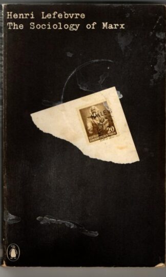 The Sociology of Marx : Henri Lefebvre