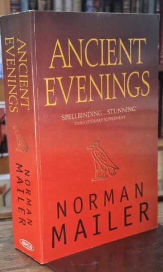 Ancient Evenings : Norman Mailer