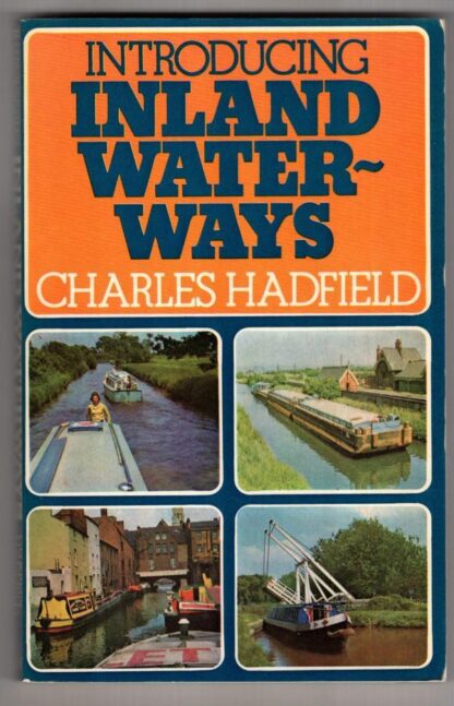 Introducing Inland Waterways:Charles Hadfield