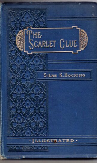 The Scarlet Clue:Silas Kitto Hocking