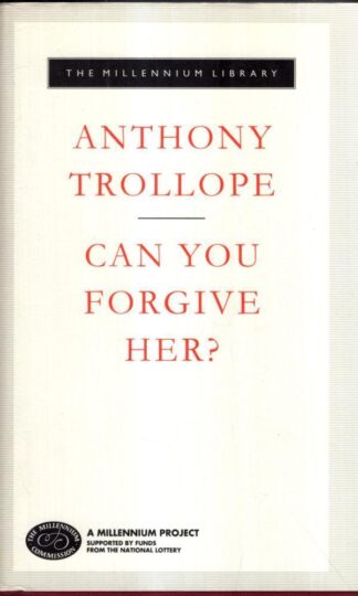 Can You Forgive Her? : Anthony Trollope