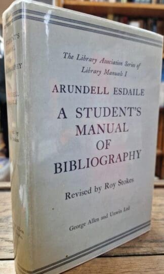 A Students Manual of Bibliography : Arundell Esdaile