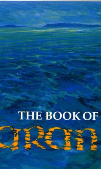 The Book of Aran: the Aran Islands, Co.Galway : John Waddell (Editor)