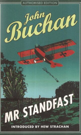 Mr Standfast: Authorised Edition : John Buchan