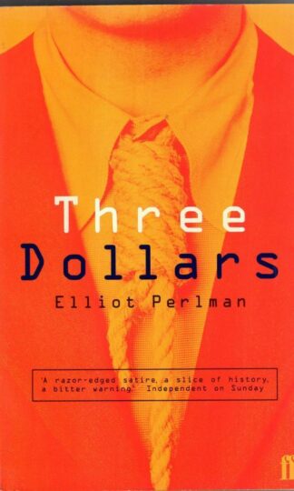 Three Dollars : Elliot Perlman