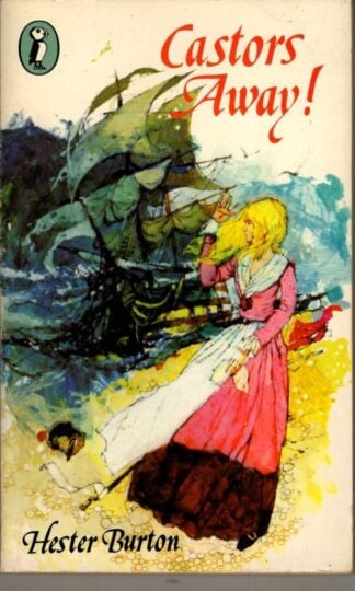 Castors Away! : Hester Burton