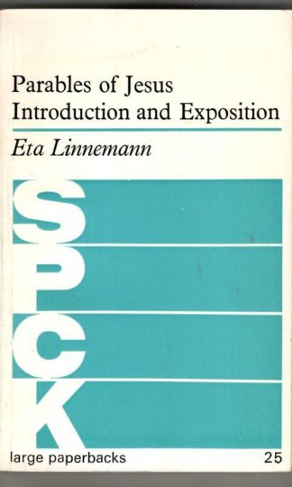 Parables of Jesus: Introduction and Exposition : Eta Linnemann