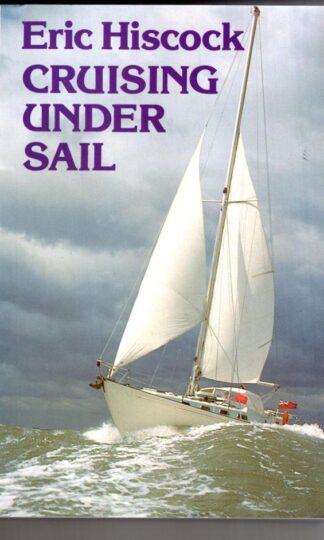 Cruising Under Sail:Eric Hiscock