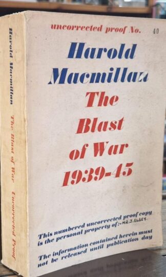 The Blast of War 1939 -1945 : Harold Macmillan