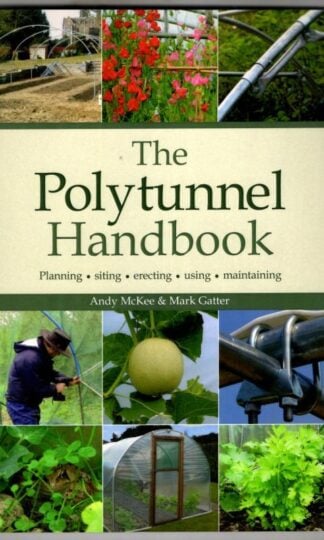 The Polytunnel Handbook : Mark Gatter and Andy McKee