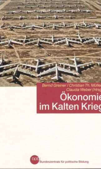 Ökonomie im Kalten Krieg:Bernd Greiner