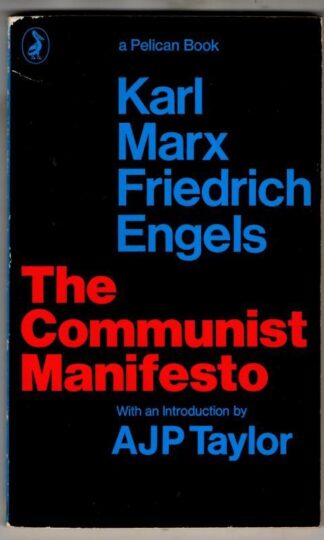 The Communist Manifesto : Karl Marx & Frederick Engels