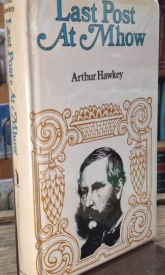 Last Post at Mhow (Signed) : Arthur Hawkey