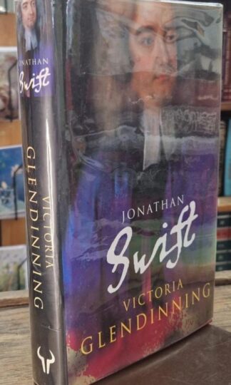 Jonathan Swift (Signed) : Victoria Glendinning