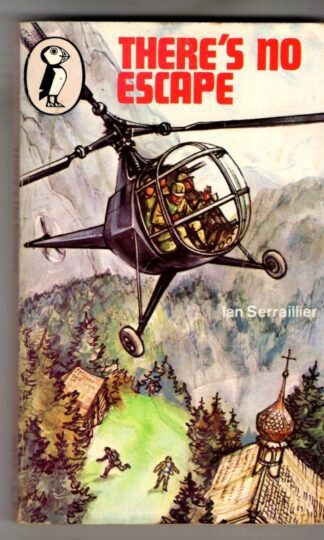 There's No Escape : Ian Serraillier