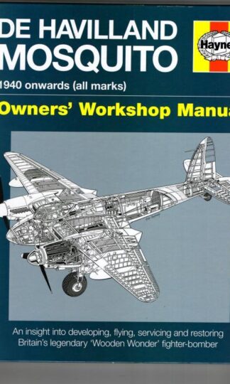De Havilland Mosquito Haynes Manual : Jonathan Falconer; Brian Rivas