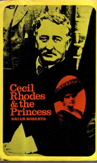 Cecil Rhodes and the Princess : Brian Roberts